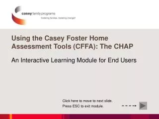 Using the Casey Foster Home Assessment Tools (CFFA): The CHAP
