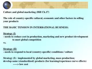 Culture and global marketing (Hill Ch.17)