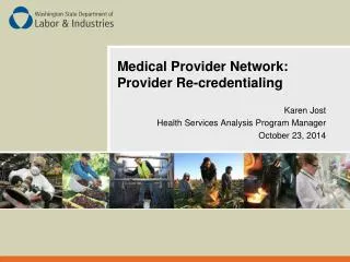 Medical Provider Network: Provider Re-credentialing