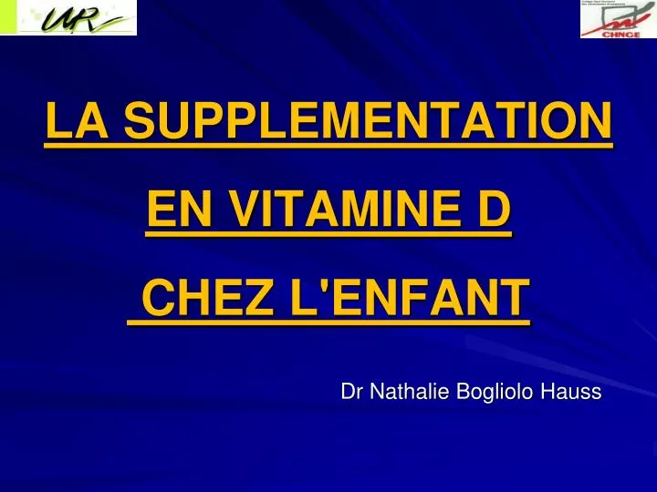 la supplementation en vitamine d chez l enfant