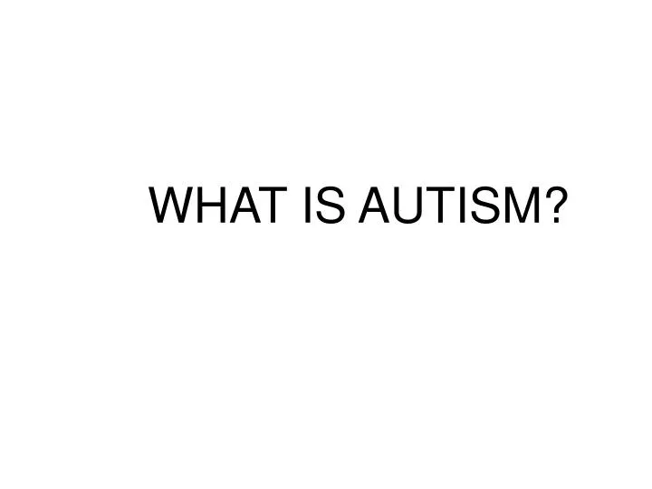what is autism