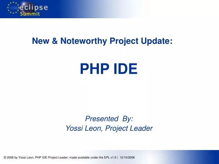 new noteworthy project update php ide presented by yossi leon project leader