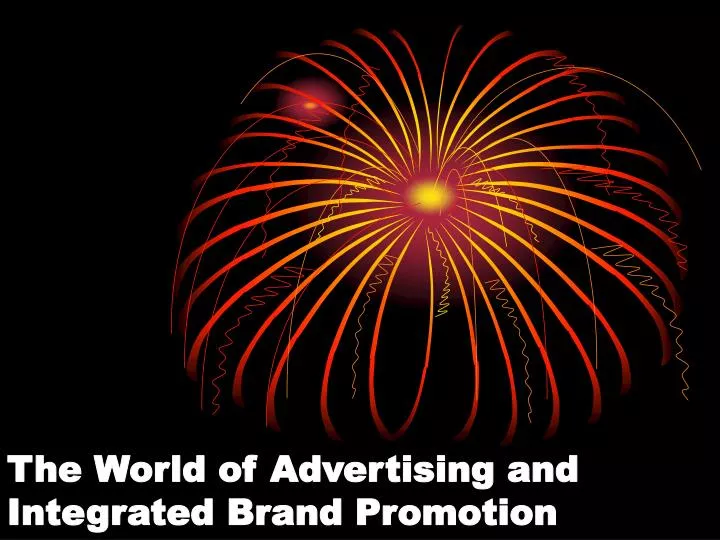the world of advertising and integrated brand promotion