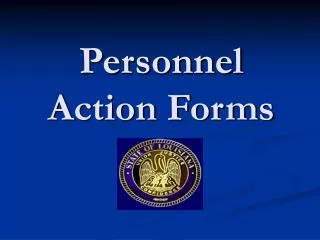 Personnel Action Forms