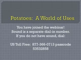 Potatoes: A World of Uses