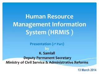 Human Resource Management Information System (HRMIS )