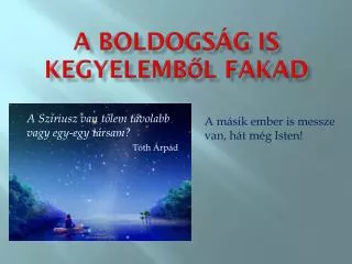 a boldogs g is kegyelemb l fakad