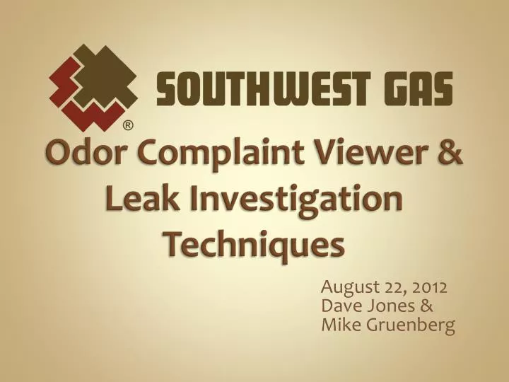 odor complaint viewer leak investigation techniques