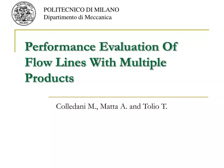 performance evaluation of flow lines with multiple products