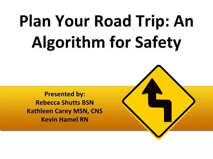 plan your road trip an algorithm for safety