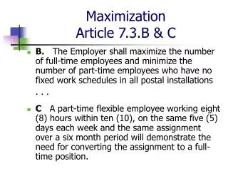 Maximization Article 7.3.B &amp; C