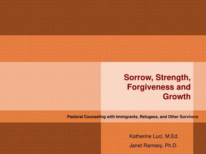 sorrow strength forgiveness and growth