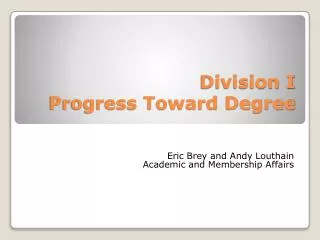 Division I Progress Toward Degree