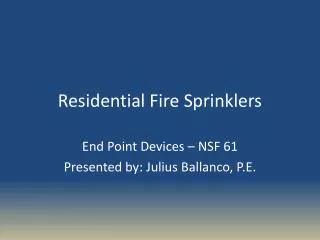 Residential Fire Sprinklers