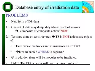 Database entry of irradiation data