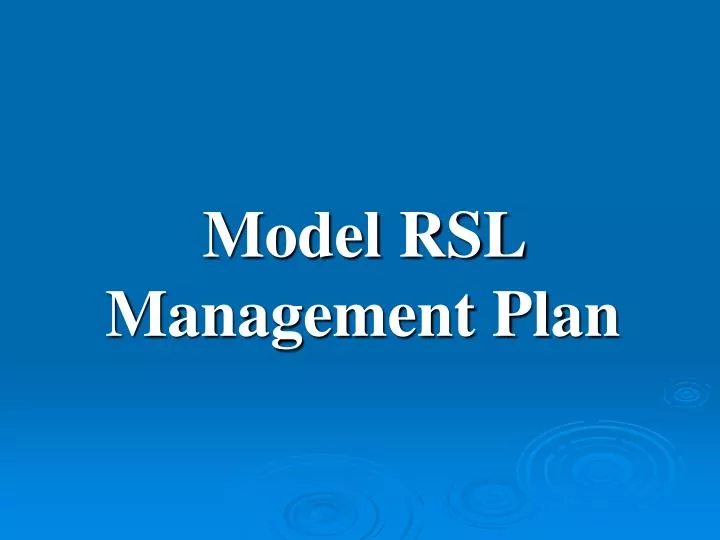 model rsl management plan