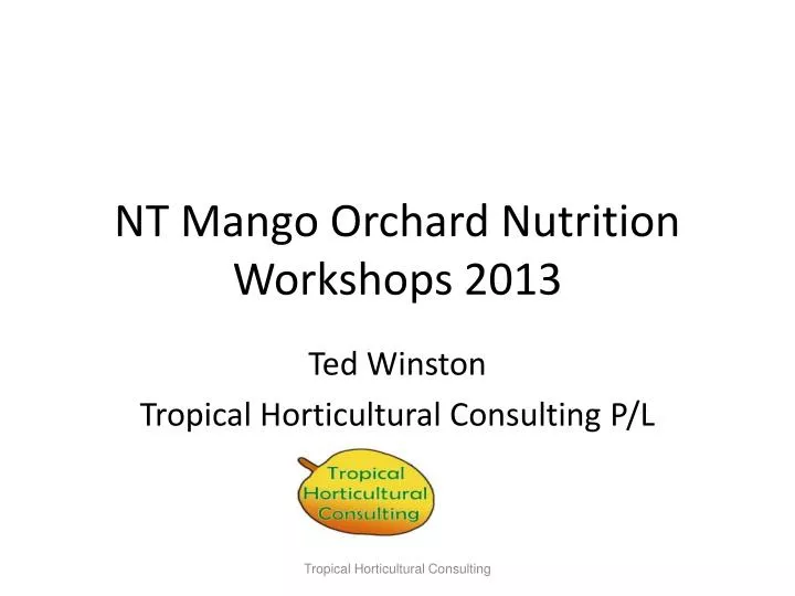 nt mango orchard nutrition workshops 2013