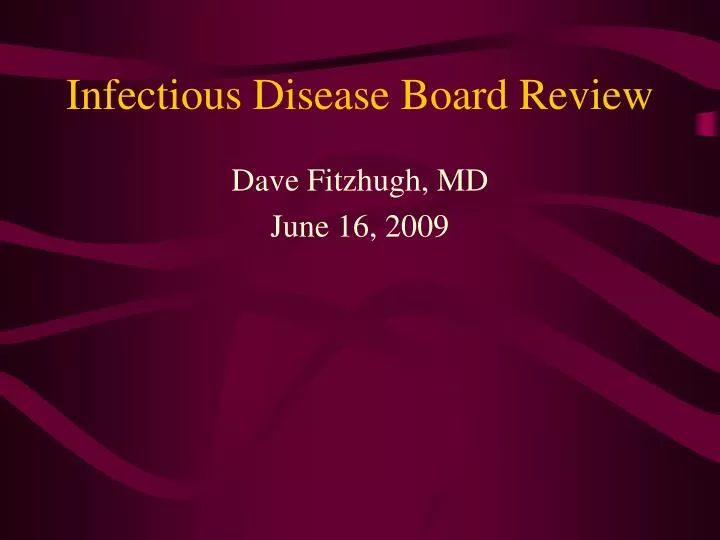 infectious disease board review