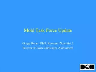Mold Task Force Update
