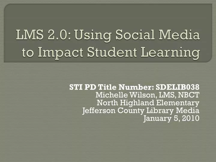 lms 2 0 using social media to impact student learning