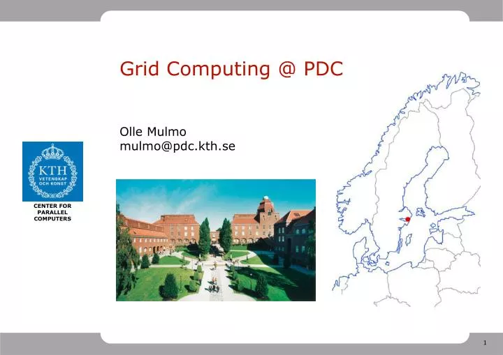 grid computing @ pdc