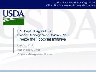 U.S. Dept. of Agriculture Property Management Division PMD Freeze the Footprint Imitative