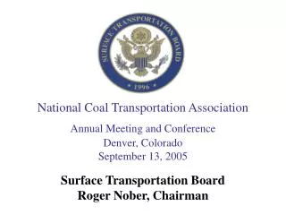 National Coal Transportation Association Annual Meeting and Conference Denver, Colorado