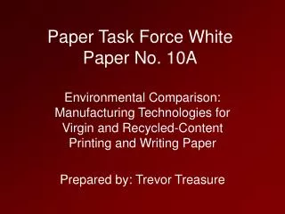 Paper Task Force White Paper No. 10A