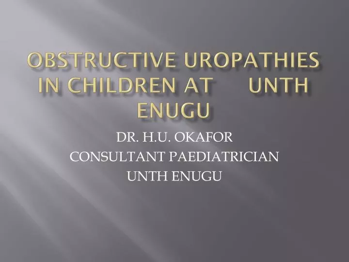 obstructive uropathies in children at unth enugu