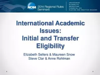 International Academic Issues: Initial and Transfer Eligibility