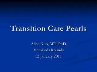 Transition Care Pearls