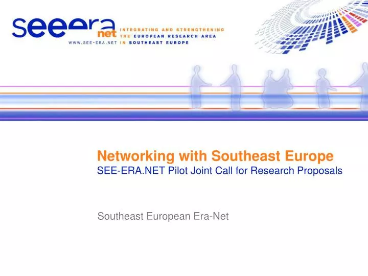 networking with southeast europe see era net pilot joint call for research proposals