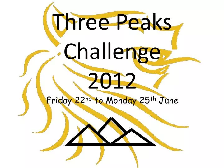 three peaks challenge 2012 friday 22 nd to monday 25 th june