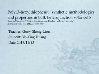 Teacher: Guey-Sheng Liou Student: Yu-Ting Huang Date:2013/11/15