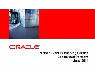 Partner Event Publishing Service Specialized Partners June 2011
