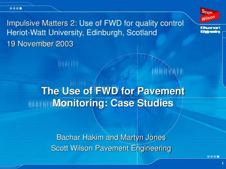 the use of fwd for pavement monitoring case studies