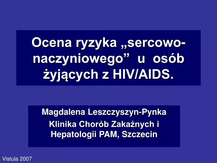 ocena ryzyka sercowo naczyniowego u os b yj cych z hiv aids