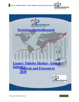 Luxury Vehicles Market - Global Industry Analysis and Foreca