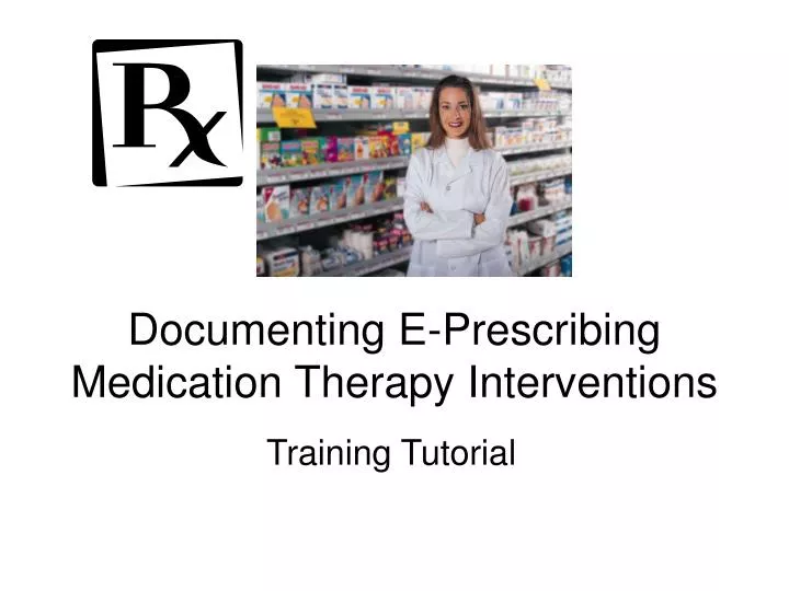 documenting e prescribing medication therapy interventions