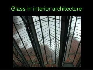 Glass in interior architecture