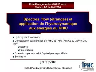 spectres flow tranges et application de l hydrodynamique aux nergies du rhic
