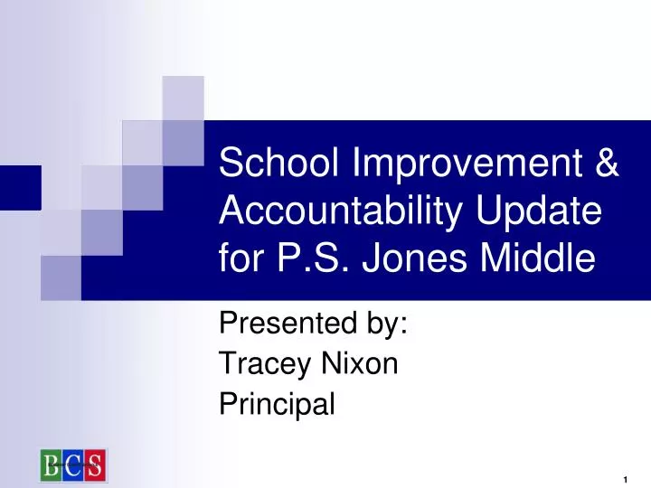 school improvement accountability update for p s jones middle