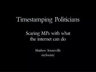 Timestamping Politicians