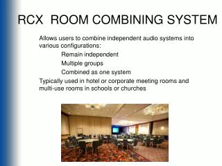 RCX ROOM COMBINING SYSTEM