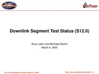Downlink Segment Test Status (S12.0)