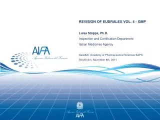 REVISION OF EUDRALEX VOL. 4 - GMP Luisa Stoppa, Ph.D. Inspection and Certification Department