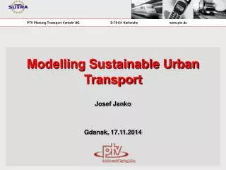 Modelling Sustainable Urban Transport