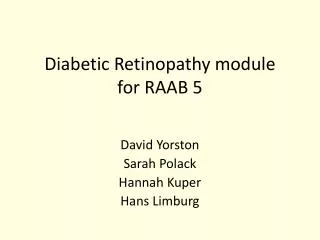 Diabetic Retinopathy module for RAAB 5