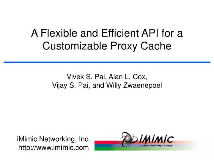 a flexible and efficient api for a customizable proxy cache