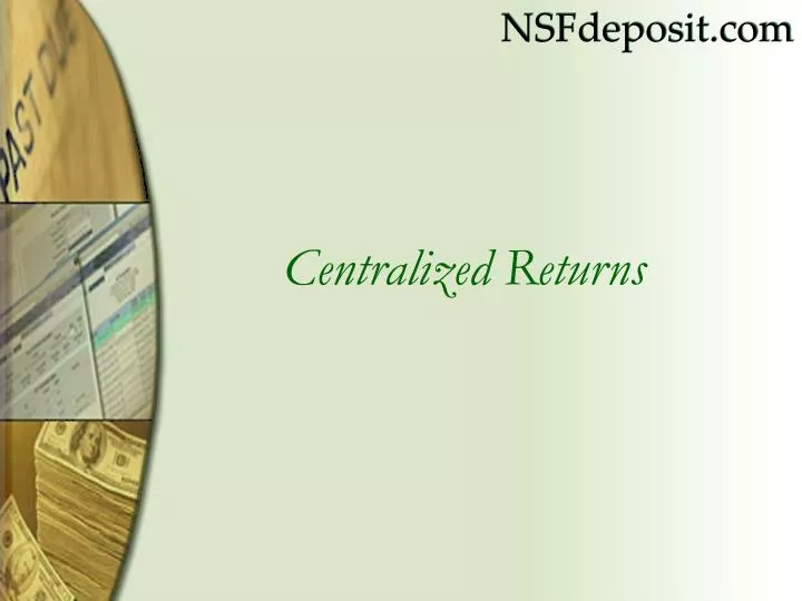 centralized returns